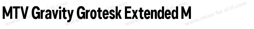 MTV Gravity Grotesk Extended Medium字体转换